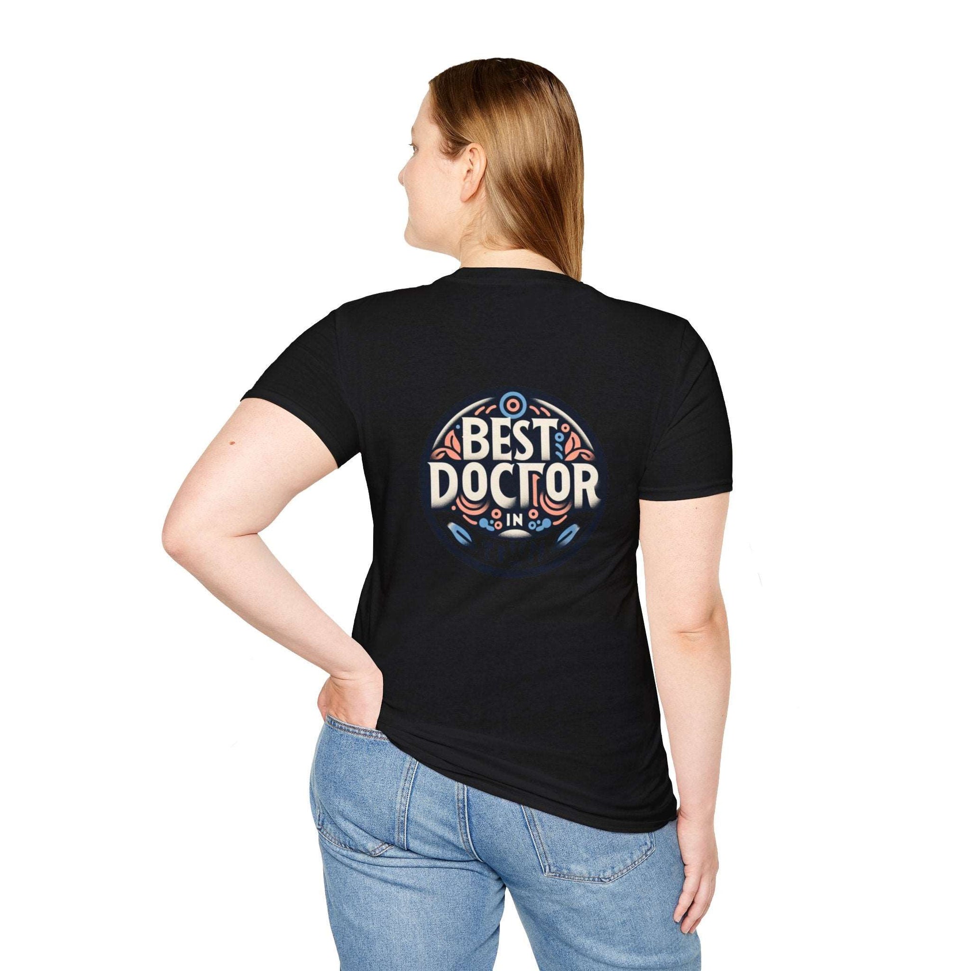 Doctor Graduation Unisex T-Shirt/ Best doctor in town/ Men / women