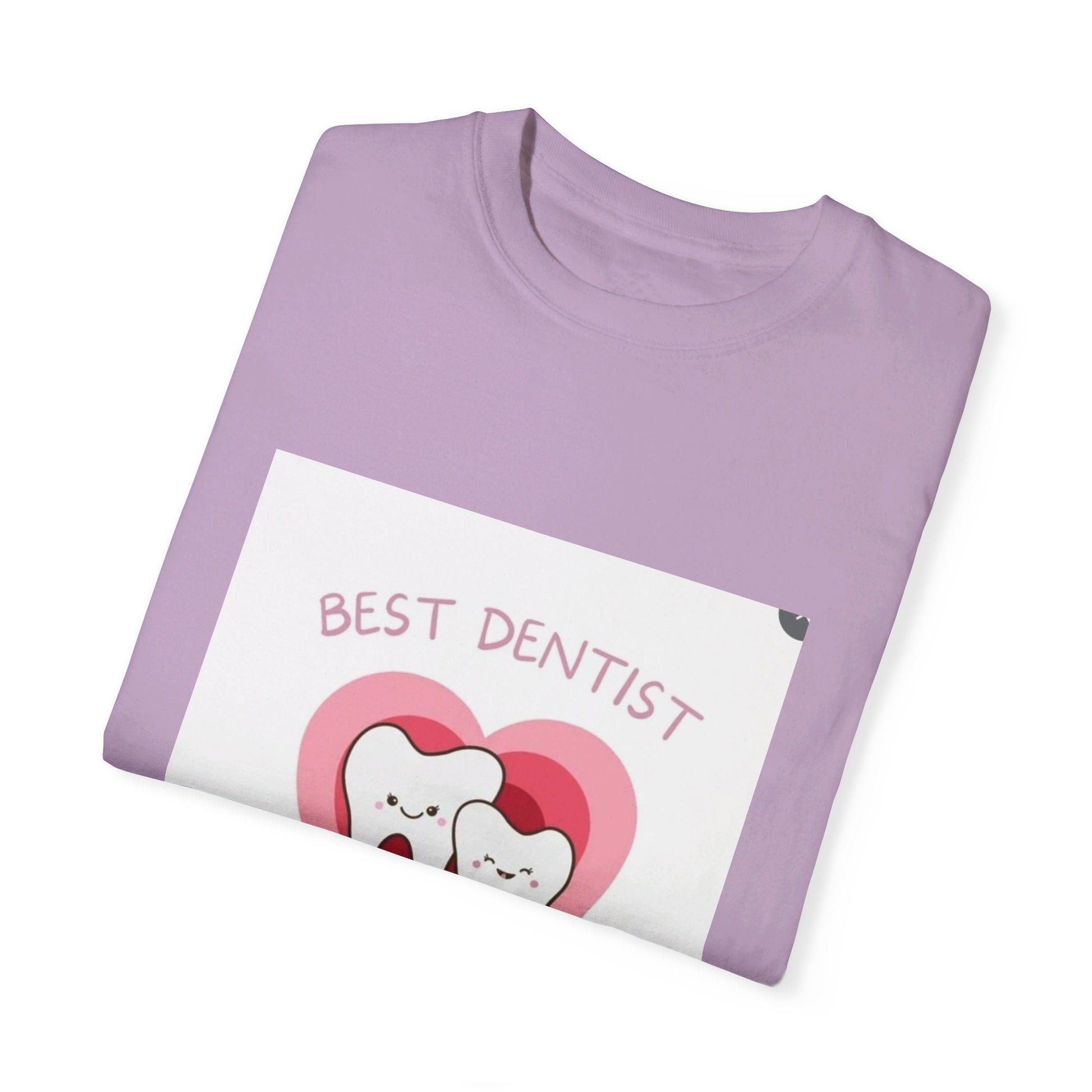 Unisex Garment-Dyed T-shirt/ best dentist in town/ Men/ Women/ Colours White, Pepper, Black, Ivory, Orchid/ Sizes S, M, L, XL.