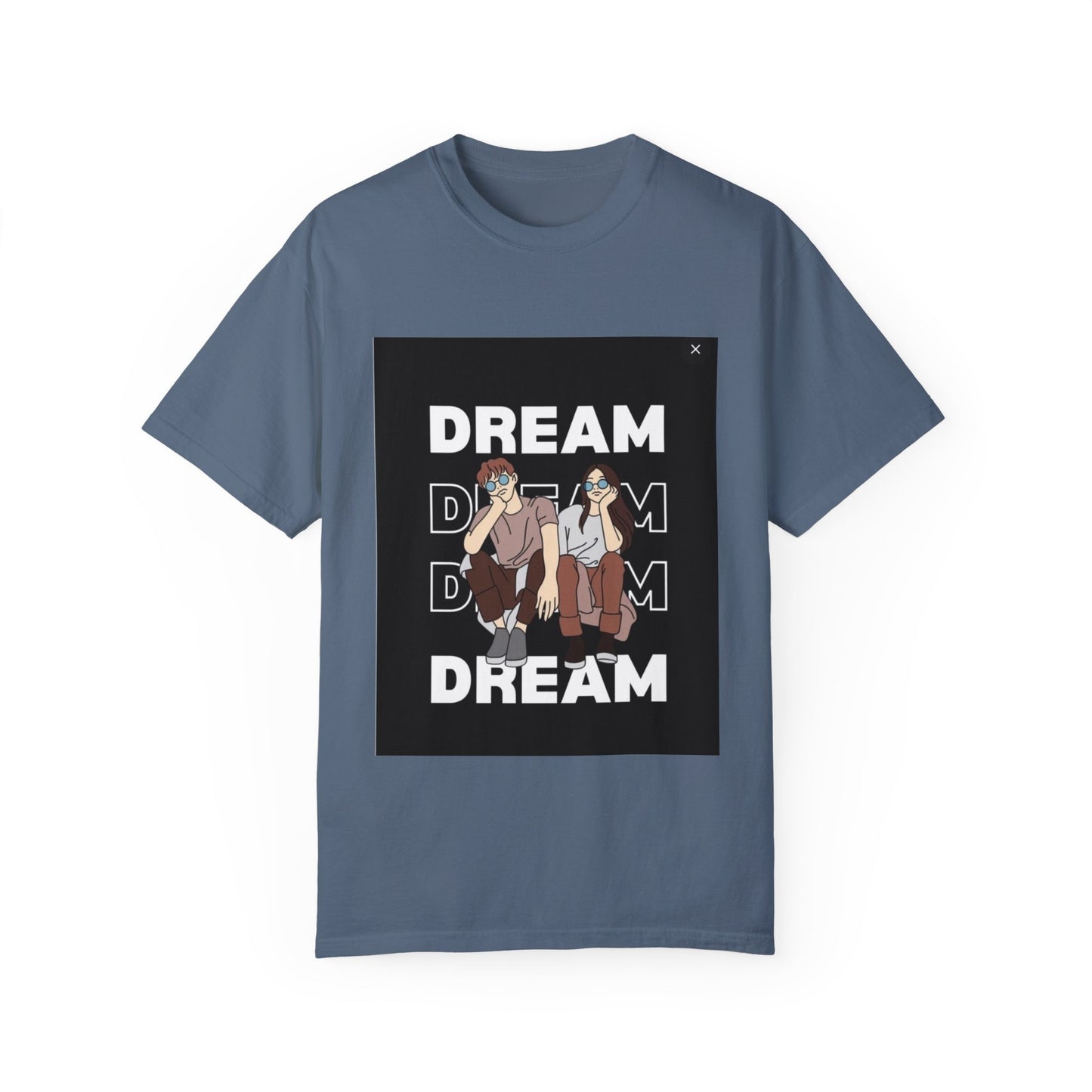 Unisex Garment-Dyed T-shirt /dreams/ 15-55 years/ Blue Jean