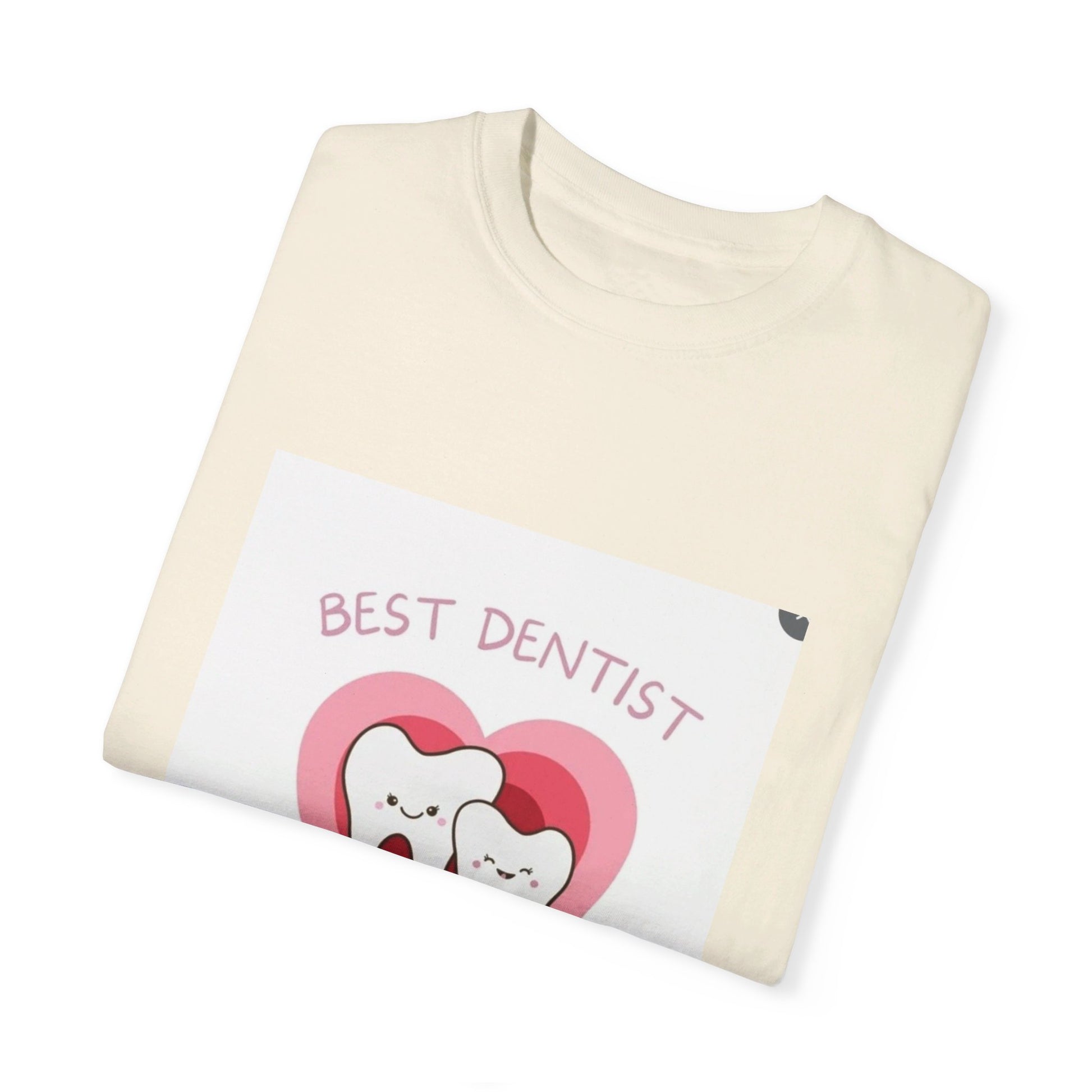 Unisex Garment-Dyed T-shirt/ best dentist in town/ Men/ Women/ Colours White, Pepper, Black, Ivory, Orchid/ Sizes S, M, L, XL.