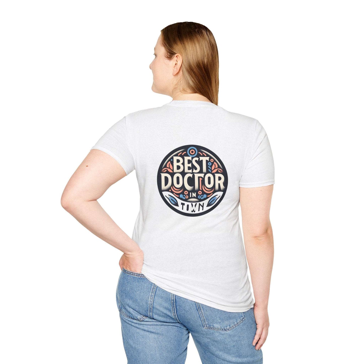 Doctor Graduation Unisex T-Shirt/ Best doctor in town/ Men / women